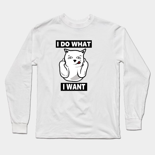 I do What I want Cat, Funny mean cat Long Sleeve T-Shirt by dukito